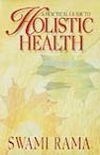 A Practical Guide to Holistic Health